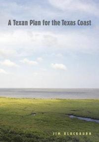 bokomslag A Texan Plan for the Texas Coast