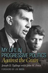 bokomslag My Life in Progressive Politics