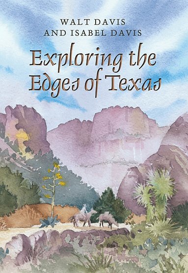 Walt Davis, Isabel Davis - Exploring the Edges of Texas, Häftad