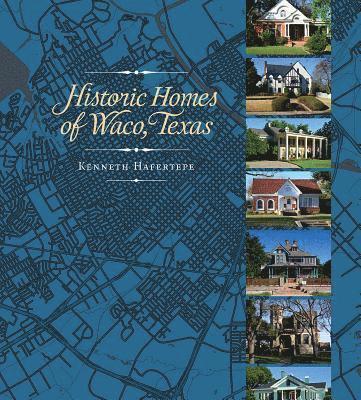 bokomslag Historic Homes of Waco, Texas