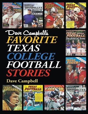 Dave Campbell - Dave Campbell's Favorite Texas College Football Stories, Inbunden