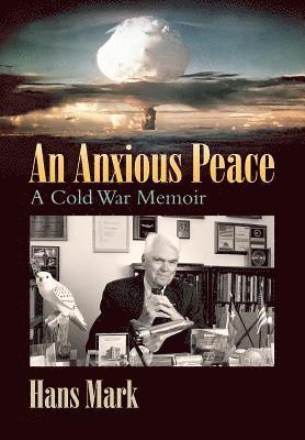 Hans Mark - Anxious Peace, Inbunden