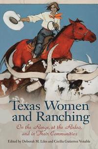 bokomslag Texas Women and Ranching
