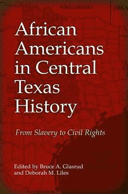 bokomslag African Americans in Central Texas History