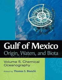 bokomslag Gulf of Mexico Origin, Waters, and Biota, Volume 5