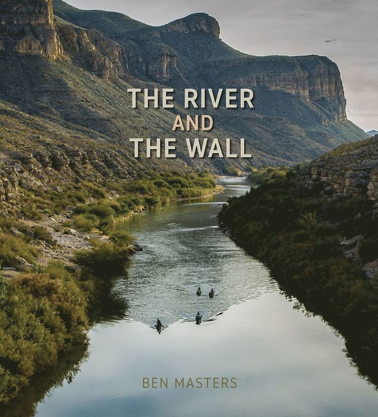 The River and the Wall 1