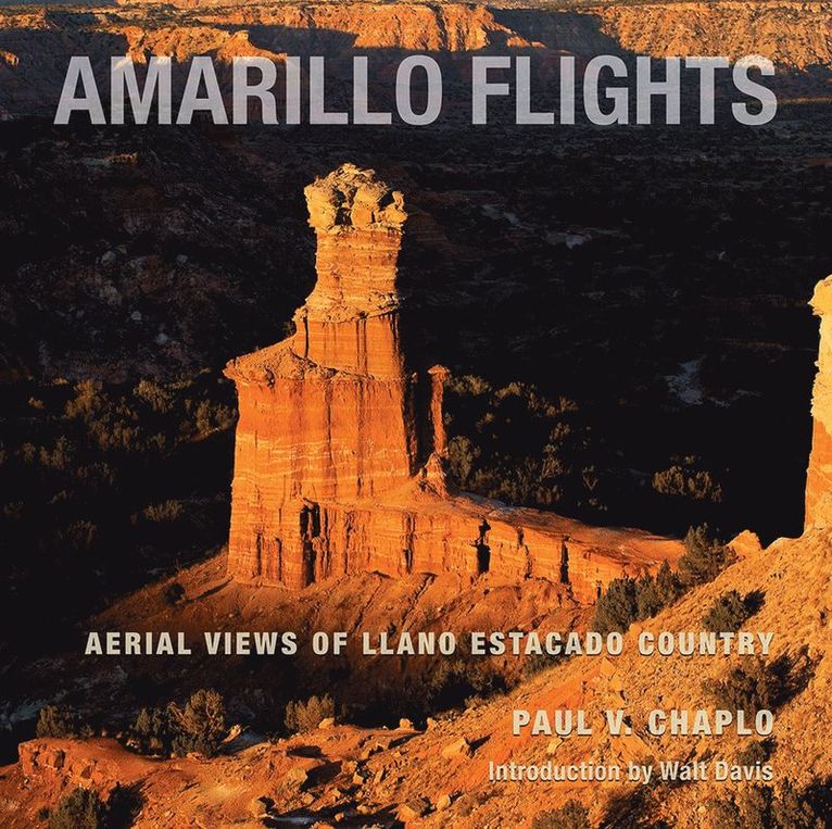 Paul V. Chaplo, Paul V Chaplo - Amarillo Flights, Inbunden