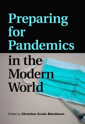 Preparing for Pandemics in the Modern World 1