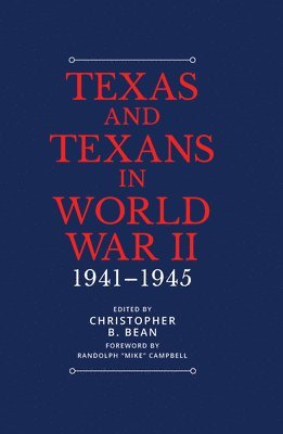 bokomslag Texas and Texans in World War II