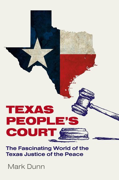 Mark Dunn - Texas People's Court, Inbunden