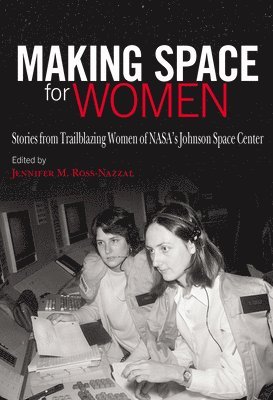Jennifer M. Ross-Nazzal, Jennifer M Ross-Nazzal - Making Space for Women, Inbunden