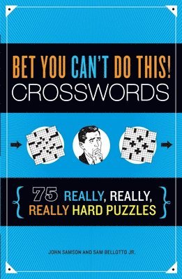 Bet You Can't Do This! Crosswords 1