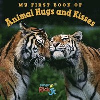 bokomslag My First Book of Animal Hugs and Kisses (National Wildlife Federation)