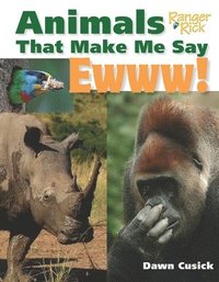 bokomslag Animals That Make Me Say Ewww! (National Wildlife Federation)
