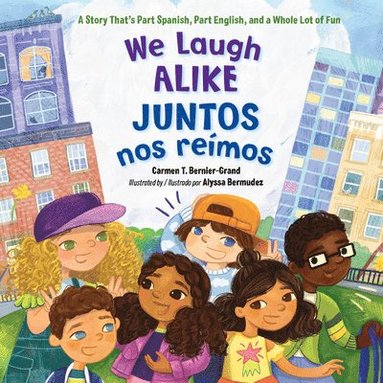 bokomslag We Laugh Alike / Juntos nos reímos, Juntos nos reímos