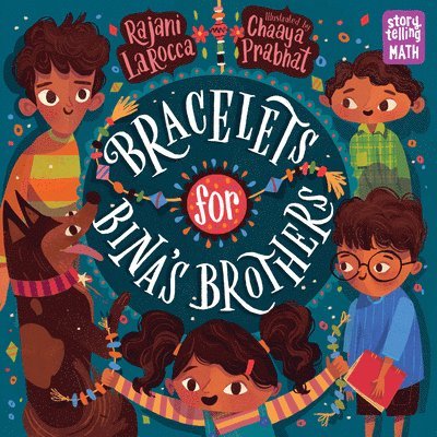 Rajani LaRocca, Chaaya Prabhat, Rajani Larocca - Bracelets for Bina's Brothers, Inbunden