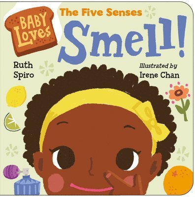 Baby Loves the Five Senses: Smell! 1