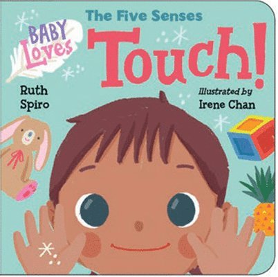 Baby Loves the Five Senses: Touch! 1