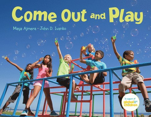 Maya Ajmera, John D. Ivanko, John D Ivanko - Come Out and Play, Häftad