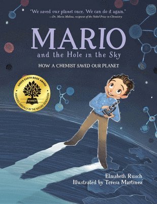 Elizabeth Rusch, Teresa Martinez - Mario and the Hole in the Sky, Häftad