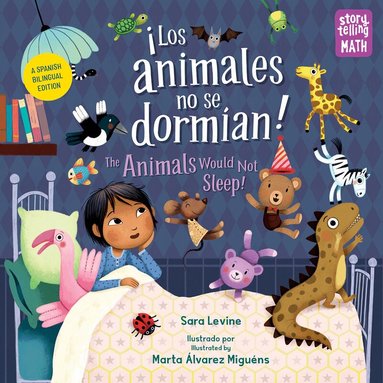 Sara Levine, Marta Álvarez Miguéns - Los animales no se dormian/The Animals Would Not Sleep, Los animales no se dormian, Inbunden