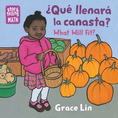 bokomslag Que Llenara Canasta? / What Will Fit?, What Will Fit?