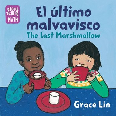 bokomslag El último malvavisco / The Last Marshmallow, The Last Marshmallow