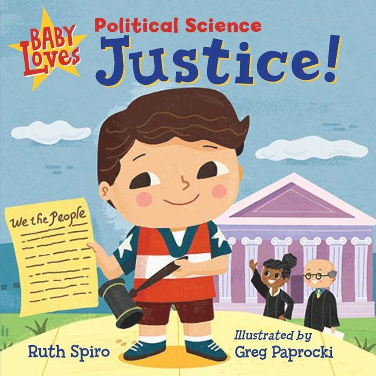 Ruth Spiro - Baby Loves Political Science: Justice!, Kartonnage