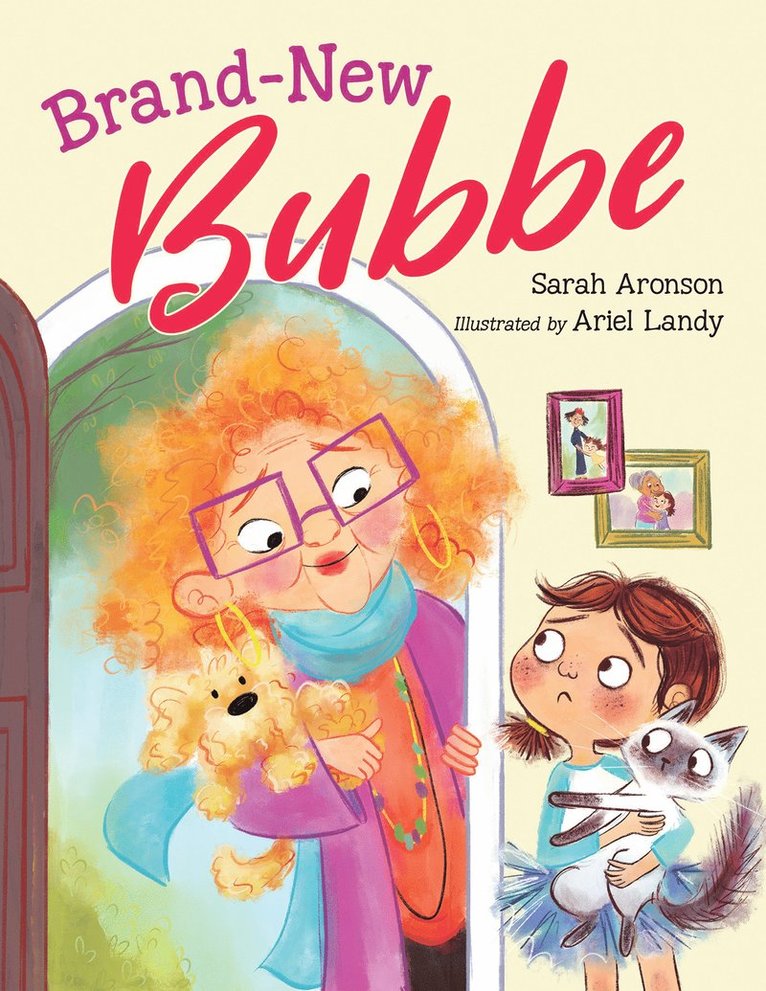 Sarah Aronson, Ariel Landy - Brand-New Bubbe, Inbunden