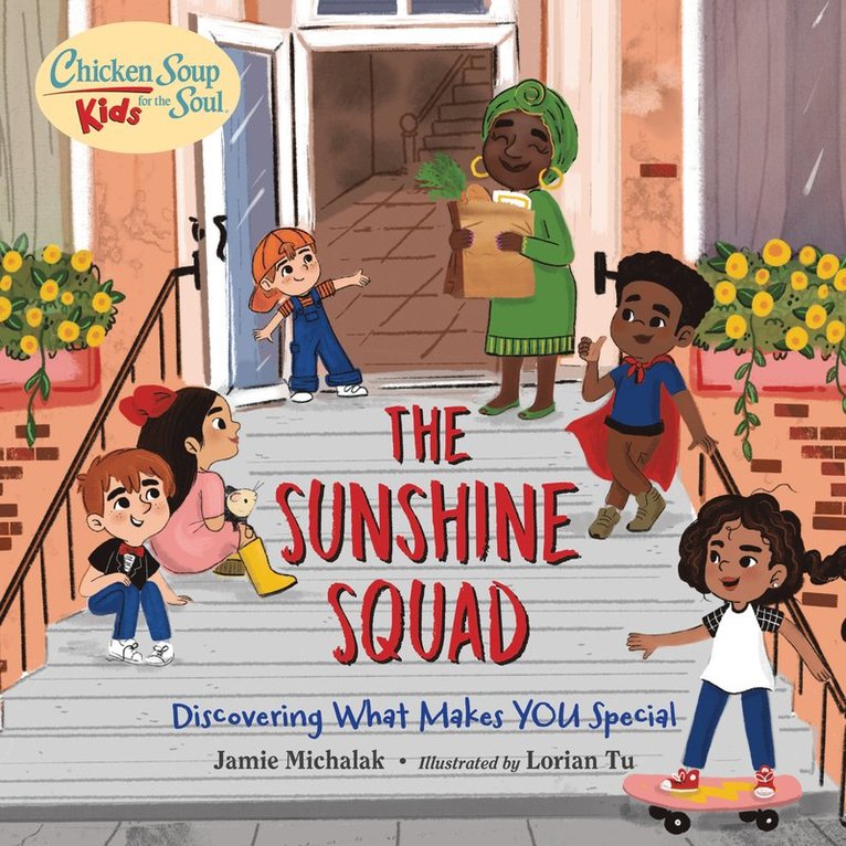 Chicken Soup for the Soul KIDS: The Sunshine Squad
