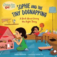 bokomslag Chicken Soup for the Soul KIDS: Sophie and the Tiny Dognapping