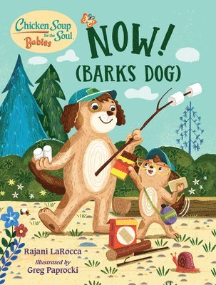 Chicken Soup For the Soul BABIES: Now! (Barks Dog) 1