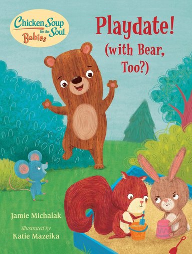 Jamie Michalak, Katie Mazeika - Chicken Soup for the Soul BABIES: Playdate!, Kartonnage