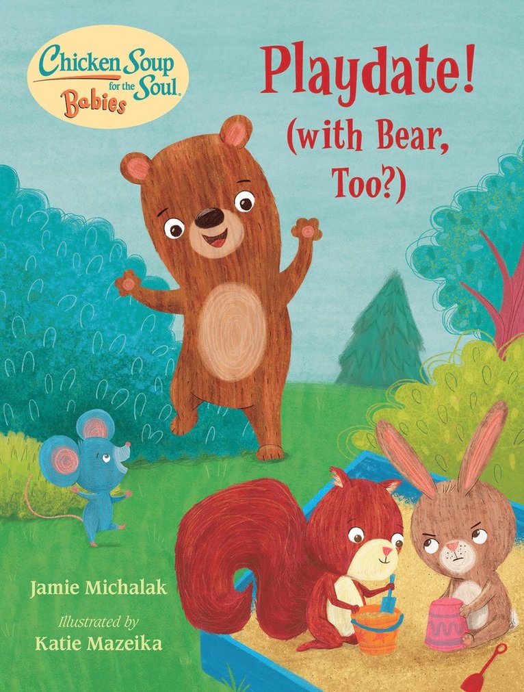 Jamie Michalak, Katie Mazeika - Chicken Soup for the Soul BABIES: Playdate!, Kartonnage