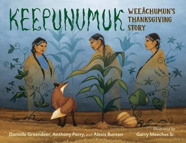 Danielle Greendeer, Anthony Perry - Keepunumuk, Inbunden