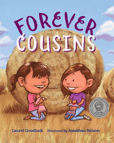 Laurel Goodluck, Jonathan Nelson - Forever Cousins, Inbunden
