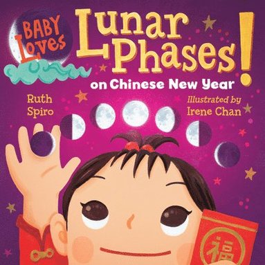 bokomslag Baby Loves Lunar Phases on Chinese New Year!