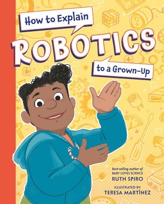 bokomslag How to Explain Robotics to a Grown-Up
