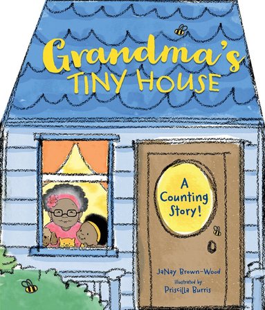 Janay Brown-Wood, Priscilla Burris - Grandma's Tiny House, Kartonnage