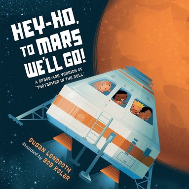 Susan Lendroth, Bob Kolar - Hey-Ho, to Mars We'll Go!, Kartonnage