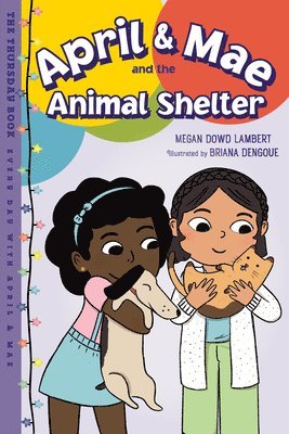 April & Mae and the Animal Shelter 1