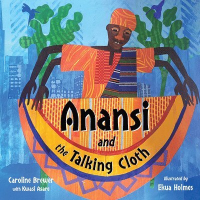 Anansi and the Talking Cloth