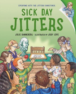 Julie Danneberg - Sick Day Jitters, Inbunden