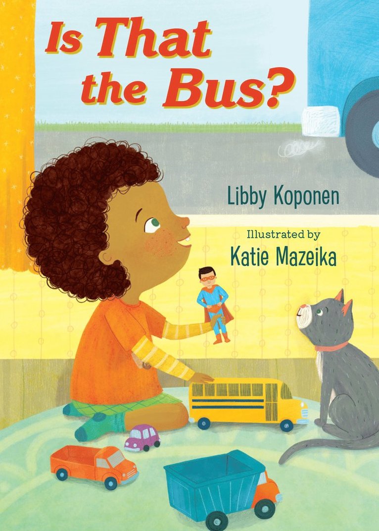 Libby Koponen, Katie Mazeika - Is That the Bus?, Kartonnage