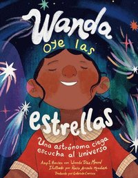 bokomslag Wanda Oye Las Estrellas: Una Astrónoma Ciega Eschuca Al Universo