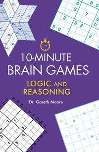 bokomslag 10-Minute Brain Games: Logic and Reasoning