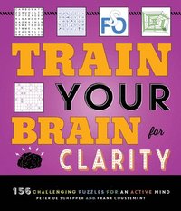 bokomslag Train Your Brain for Clarity