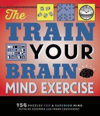 bokomslag The Train Your Brain Mind Exercise