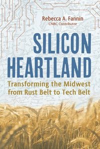 bokomslag Silicon Heartland