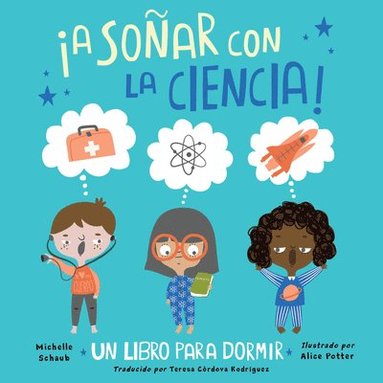 bokomslag ¡A soñar con la ciencia!